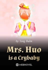 Mrs. Huo is a Crybaby